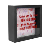 Alcancía Cuadrada con Diseño, "Haz de tu vida un sueño y de tu sueño una realidad"