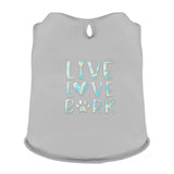 "Live, Love, Bark" Ropa para Mascota